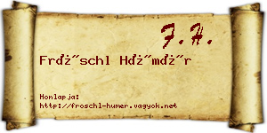 Fröschl Hümér névjegykártya